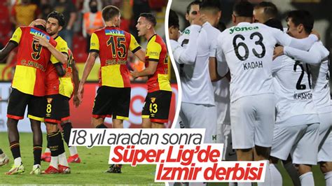 S­ü­p­e­r­ ­L­i­g­­d­e­ ­1­8­ ­y­ı­l­ ­a­r­a­d­a­n­ ­s­o­n­r­a­ ­İ­z­m­i­r­ ­d­e­r­b­i­s­i­ ­o­y­n­a­n­a­c­a­k­